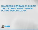 Dlaczego kierownica w samochodzie chodzi tak ciężko? Objawy awarii pompy wspomagania.